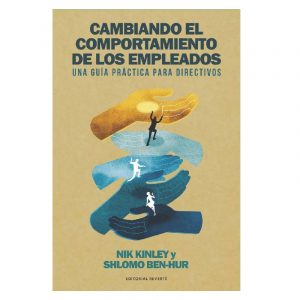 CAMBIANDO EL COMPORTAMIENTO DE LOS EMPLEADOS