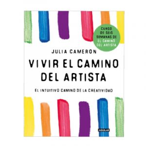 VIVIR EL CAMINO DEL ARTISTA